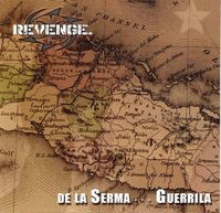 Revenge.69 : De la Serma... Guerrila